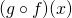 (g \circ f)(x)