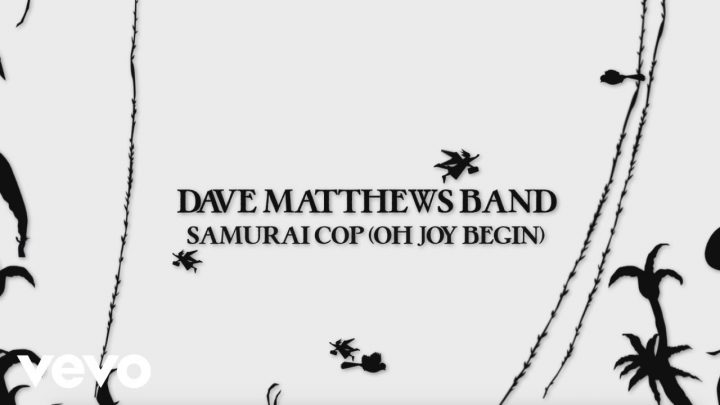 Dave Matthews Band – Samurai Cop